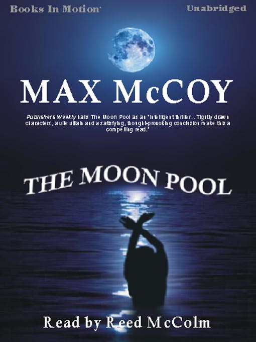 Title details for The Moon Pool by Max McCoy - Available